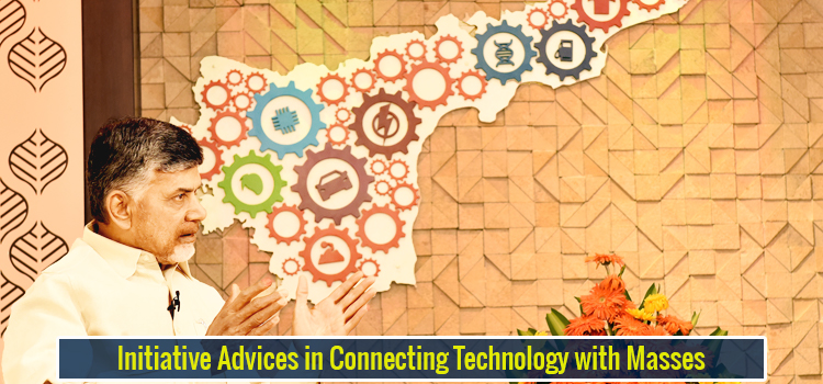 N. Chandra Babu Naidu’s Initiative Advices in Connecting Technology with Masses